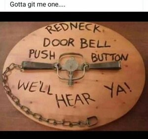 570652841_RedneckDoorbell.thumb.jpg.e778db4d2bf631f1eb754264cec0b58e.jpg
