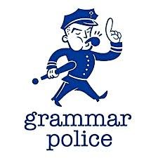 1669382967_GrammarPolice.jpg.28c612593907c1e645a11b46d140456a.jpg
