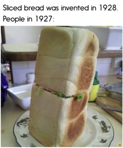 slicedbread.thumb.jpg.32f42bda0a89cc4a1976e32e90f17ebd.jpg