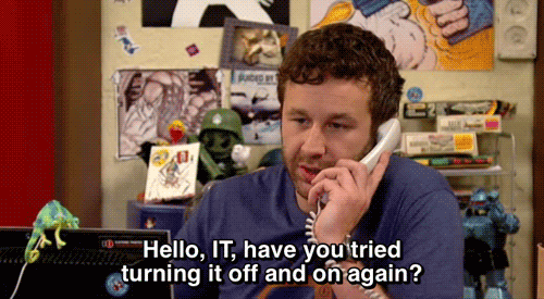 IT_Crowd,_The_-_Quote_-_Have_you_tried_turning_it_off_and_on_again.gif